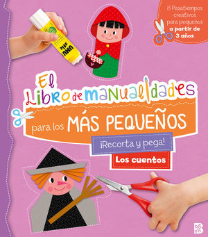 LOS CUENTOS - LIBRO DE MANUALIDADES PARA LOS MÁS PEQUEÑOS