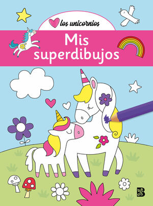 LOS UNICORNIOS - MIS SUPERDIBUJOS