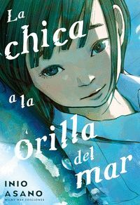 LA CHICA A LA ORILLA DEL MAR (EDICIÓN INTEGRAL)